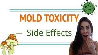 Mold Toxicity Side Effects What Doctors Dont Tell You [upl. by Hollinger902]