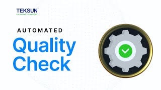 Teksun Solutions  Automated quality check system [upl. by Enayd]