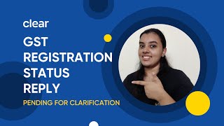 Submit Reply of Pending for Clarification in GST Registration Process  GST Registration Status [upl. by Caldeira]