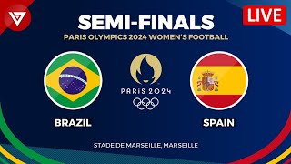 🔴BRAZIL vs SPAIN  SEMIFINALS WOMENS FOOTBALL PARIS OLYMPICS 2024 Preview amp Predictions [upl. by Abeh]