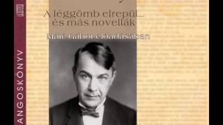 Kosztolányi Dezső A léggömb elrepül és más novellák  hangoskönyv [upl. by Levenson]