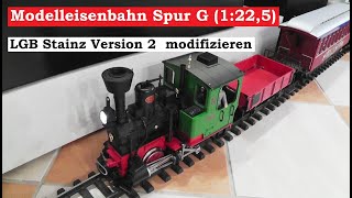 LGB Stainz Dampflok 20212 modifizieren Tutorial Modellbahn Spur G  1225  Gartenbahn [upl. by Brigg]