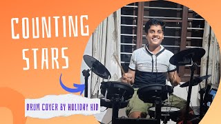 Counting Stars Drum cover  One Republic  Holiday Kid [upl. by Dermot]