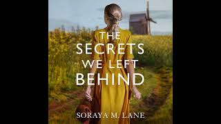 The Secrets We Left Behind By Soraya M Lane  Audiobook FullLength [upl. by Bruno]