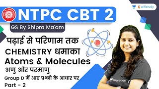 Atoms amp Molecules  Part  2  Chemistry  NTPC CBT 2  wifistudy  Shipra Maam [upl. by Phemia]