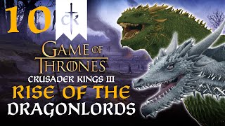 RAGE OF THE WILD DRAGONS Crusader Kings 3  A Game of Thrones Mod  House Scalemane 10 [upl. by Aynnat634]