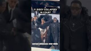 P DIDDY COLLAPSED IN COURT AFTER BAIL DENIED piddynambardar [upl. by Allekim]