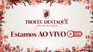 TROFÉU DESTAQUE FACUNICAMPS 2024 [upl. by Assylem]