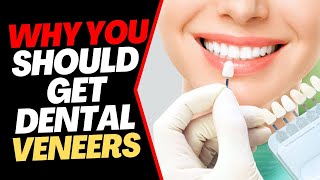 7 Reasons You Should Consider Getting Dental Veneers [upl. by Field]