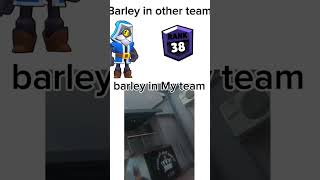 Barley in My team is the best brawlstars [upl. by Lyreb847]