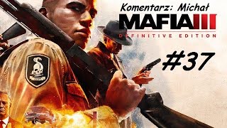 Gram w MAFIA III EDYCJA OSTATECZNAodc37Czarny Rynek cz12 [upl. by Relyk]