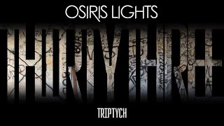 Osiris Lights  Thirty Three Official Music Video [upl. by Derwin505]