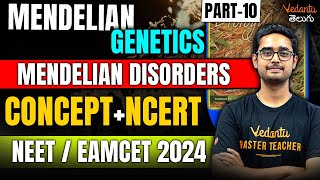 Mendelian Genetics  Mendelian Disorders  NCERT Biology  NEET 2024  EAMCET 2024  Ajay sir [upl. by Akcire]