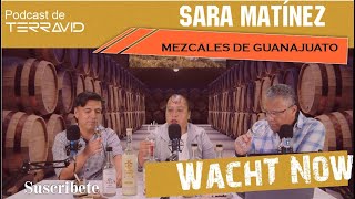 Sara Martínez  Mezcal Pozo Hondo  Guanajuato [upl. by Sivla288]