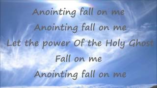 Anointing Fall On Me  Ron Kenoly  With Lyrics [upl. by Eerdna]