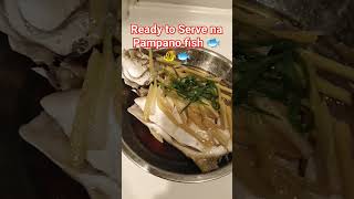 ready to serve na ang 10 menuets steam pampano fish shorts viralshortvedio satisfying [upl. by Sheela]