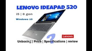 Lenovo Ideapad 520 I5 8th generation  UNBOXING amp REVIEW [upl. by Llesig250]