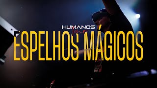 Espelhos Mágicos  Oficina G3 feat Yuri Kuhl Miranda  Humanos Tour Vídeo Oficial [upl. by Otrebliw942]