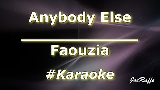 Faouzia  Anybody Else Karaoke [upl. by Ybot]