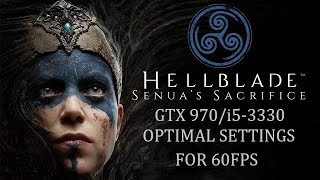 Hellblade Senuas Sacrifice  Best Settings for 60fps  GTX 970 [upl. by Lyudmila]