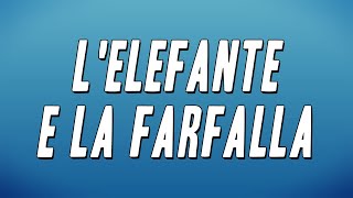 Michele Zarrillo  Lelefante e la farfalla Testo [upl. by Nnyl]