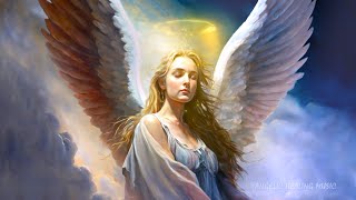 Music of Angels and Archangels for Spiritual Healing • Remove all Negative Energy • Meditation [upl. by Nwahsek]