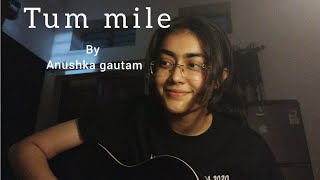 Tum mile Anushka gautam short cover [upl. by Kettie]