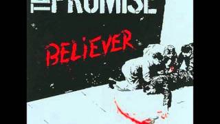 The Promise  Believer [upl. by Chas]