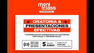 MONICLASS ORATORIA Y PRESENTACIONES EFECTIVAS [upl. by Nagey434]