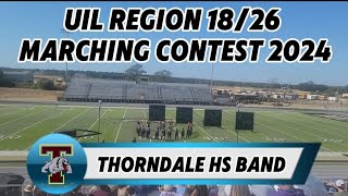 Thorndale HS Band UIL Region 1826 Marching Contest 2024 [upl. by Kotto]