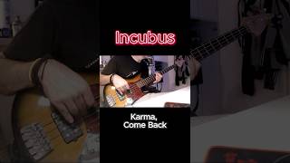 Incubus  Karma Come Back bass cover incubus bassgram instabass basslove bassguitar [upl. by Aryam312]