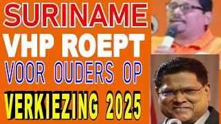 SURINAME VHP zegt denk aan Voorouders werk hard als 150 jaar geleden Verkiezing 2025 SU NA ME 2024 [upl. by Saville]