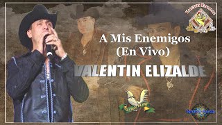 A Mis Enemigos  Valentín Elizalde En Vivo Inédito [upl. by Nahem310]