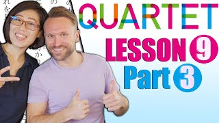 【N2】QUARTET Lesson 9 Part 3  Intermediate Japanese [upl. by Niotna]