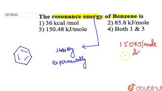 The resonance energy of benzene is [upl. by Bardo]