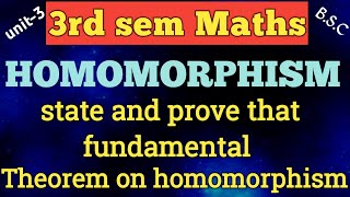 HOMOMORPHISM  state and prove fundamental Theorem on homomorphism unit33rd sem maths [upl. by Oinegue]