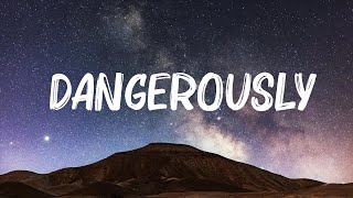 Charlie Puth  Dangerously Lyrics 🍀Songs with lyrics [upl. by Jerry787]