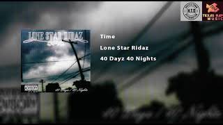 Lone Star Ridaz  Time [upl. by Eerrehc]