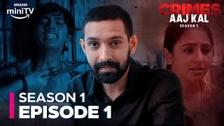 Crimes Aaj Kal Season 1 Episode 1  Vikrant Massey  Amazon miniTV [upl. by Aved]