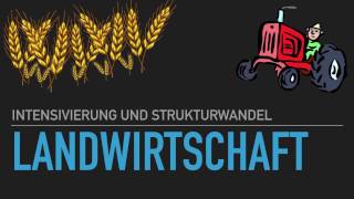 Landwirtschaft in der gemäßigten Zone  Intensivierung und Strukturwandel  HD [upl. by Christos116]