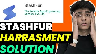 StashFur Loan App Harassment 😰😰 Solution StashFur Loan App Real Or Fake loanapp [upl. by Aralc]