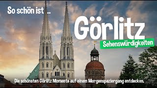 Görlitz entdecken Sehenswürdigkeiten amp die schönste Altstadt Deutschlands [upl. by Ahseenyt157]