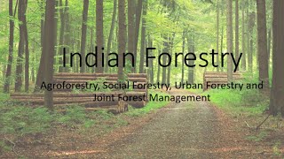 Agroforestry Social Forestry Urban Forestry Joint Forest Management Indian Forestry [upl. by Andrus]