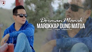 Dorman Manik  Marrokkap Dung Matua  Official Video [upl. by Elockcin]