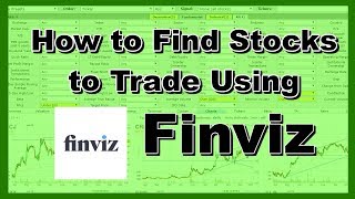 How to Find Stocks to Trade Using Finviz [upl. by Eiba]