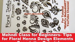 Mehndi Class for Beginners Tips for Floral Henna Design Elements Descriptive Tutorial [upl. by Otilia215]