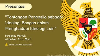 Tugas Kelompok 3  Pancasila sebagai Ideologi Bangsa [upl. by Ahsoym]