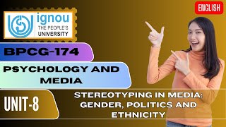 IGNOU BPCG 174 PSYCHOLOGY AND MEDIA UNIT 8 STEREOTYPING IN MEDIAGENDER POLITICS ENGLISH [upl. by Onitnelav]