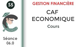 La CAF économique séance 60 GestionFinancièreS5 [upl. by Janice]