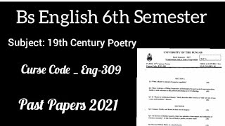 Eng309 19th Century Poetry  Paper 2021  Solution  6th Semester pastpapers [upl. by Nnaaras]